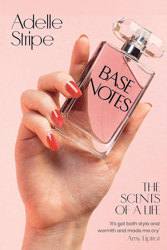 Base Notes: The Scents of a Life cover image
