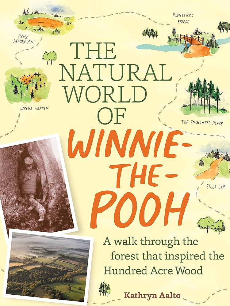 The Natural World of Winnie-the-Pooh: A Walk Through the Forest that Inspired the Hundred Acre Wood cover image