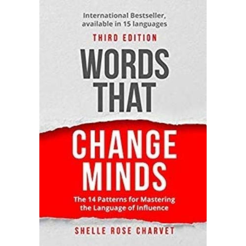 Words That Change Minds: The 14 Patterns for Mastering the Language of Influence cover image