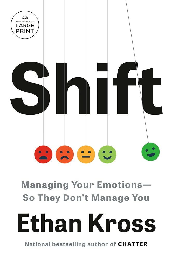 Shift: Managing Your Emotions--So They Don't Manage You cover image