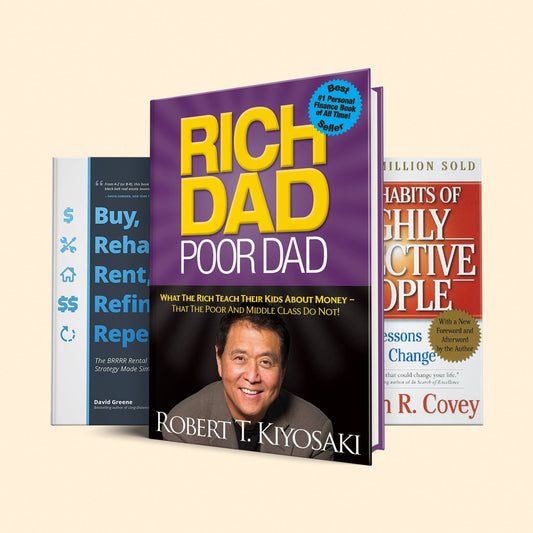 From Debt to Riches: A Bundle of Financial Freedom : Rich dad poor dad, The seven habits of highly effective people, Rehab rent refinance repeat