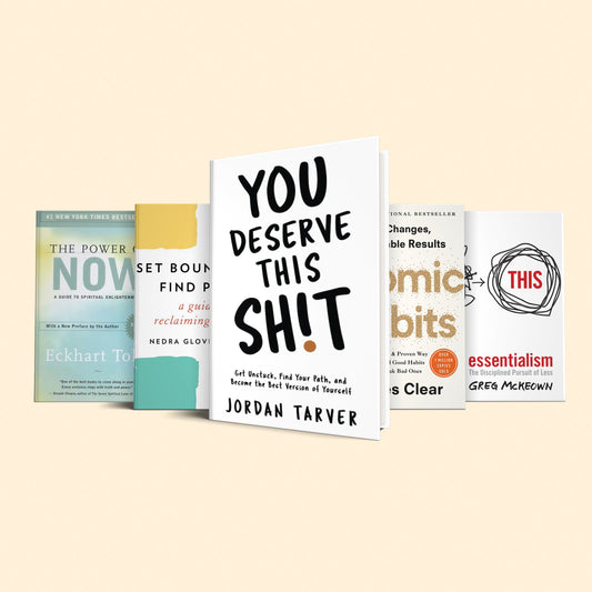 5 must read books to make your dream life your reality : Atomic habits, you deserve this sh*t, The power of now, Essentialism, Set boundaries find peace