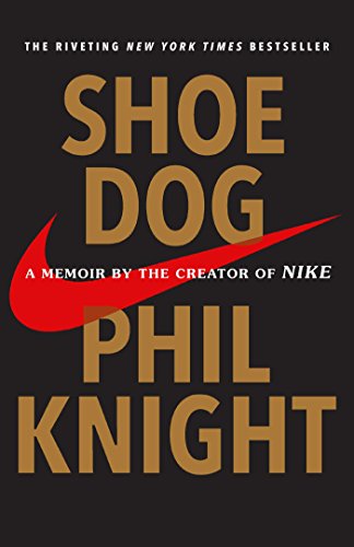 Shoe Dog: A Memoir by the Creator of Nike by Phil Knight:Paperback:9781501135927:booksondemand.ma:Books