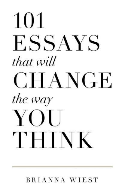 101 Essays That Will Change The Way You Think