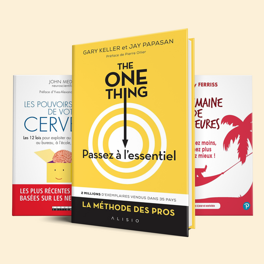 Travaillez malin, vivez mieux (The One Thing : Passez à l’essentiel + La semaine de 4 heures + Les pouvoirs cachés de votre cerveau)