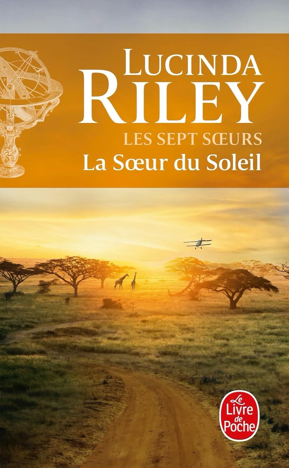 La Soeur du soleil (Les sept Soeurs, Tome 6) by Lucinda Riley - À la mort de leur père, énigmatique milliardaire qui les a ramenées des quatre coins du monde et adoptées lorsqu’elles étaient bébés