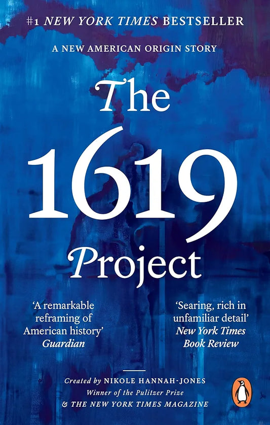 The 1619 Project: A New American Origin Story