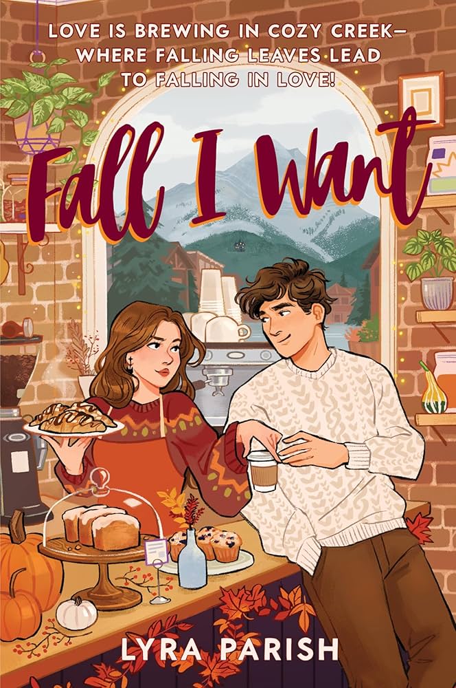 Fall I Want: A Heartwarming, Spicy Small-Town Romance Featuring a Billionaire's Unexpected Love
