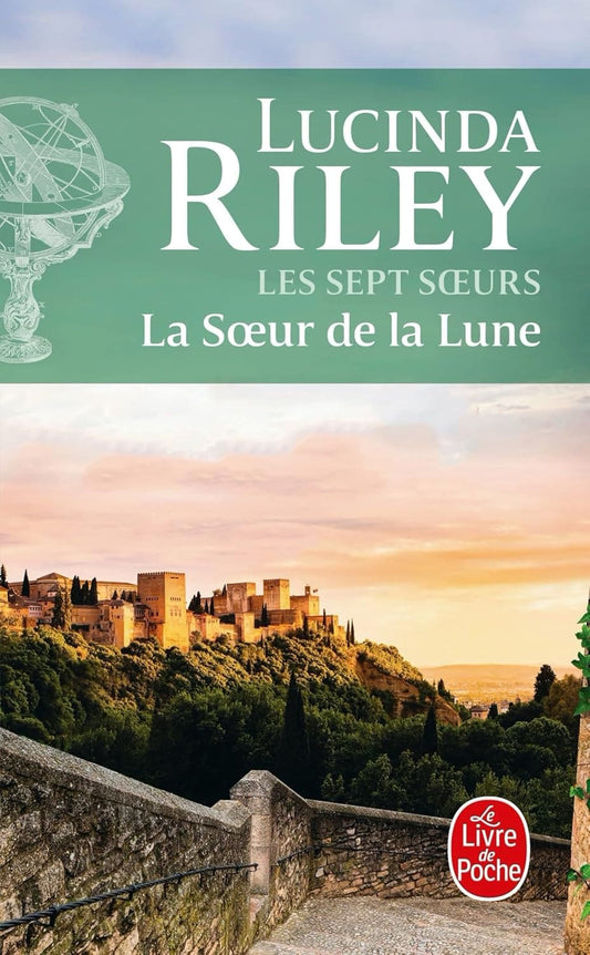 La Soeur de la lune (Les sept Soeurs, Tome 5) by Lucinda Riley - À la mort de son père, l’énigmatique milliardaire Pa Salt – surnommé ainsi par ses filles, adoptées aux quatre coins du monde