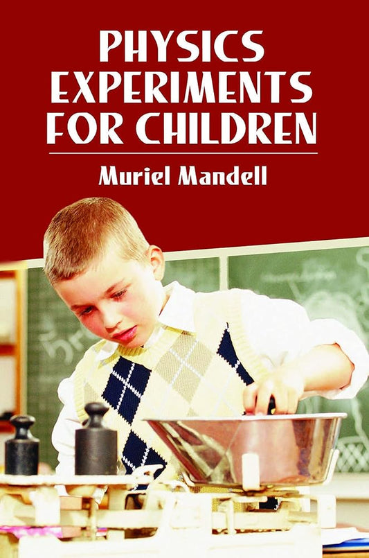 Physics Experiments for Children (Dover Science For Kids) cover image