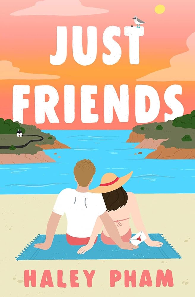 Just Friends: The must-read emotional and enthralling second chance romance from TikTok star Haley Pham cover image