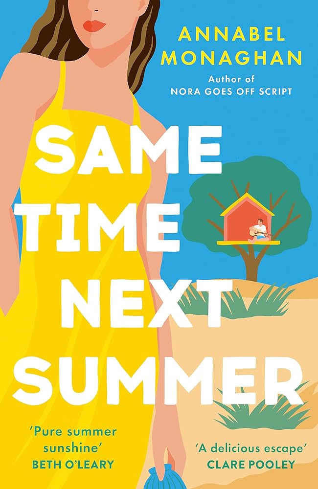 Hodder Paperback Same Time Next Summer The unforgettable new escapist romance from the author of NORA GOES OFF SCRIPT!. cover image