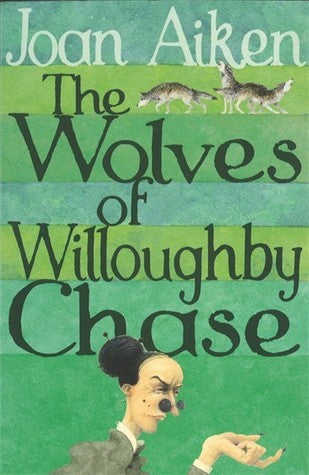 The Wolves of Willoughby Chase cover image