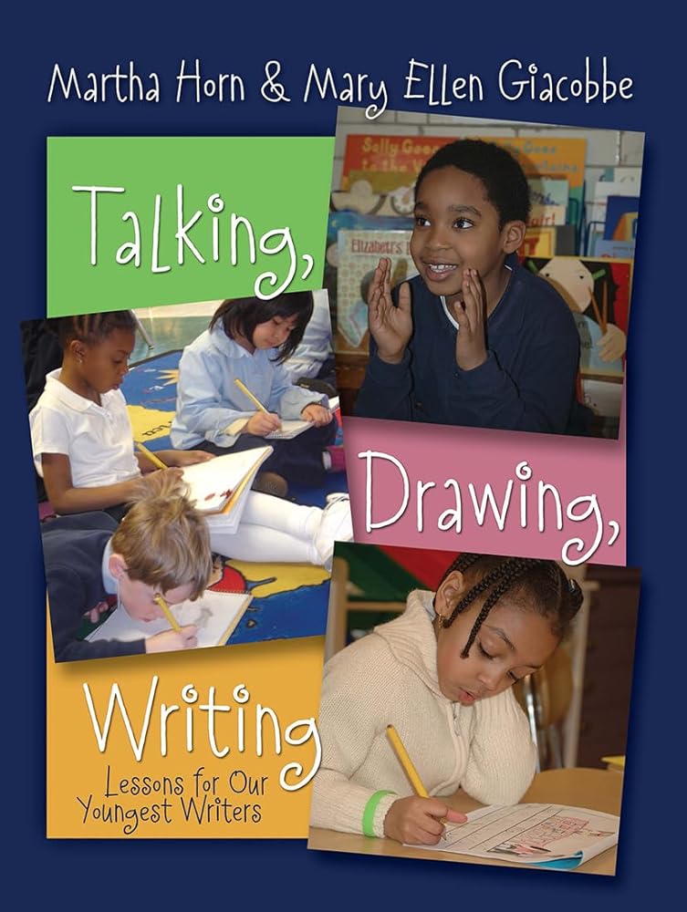 Talking, Drawing, Writing: Lessons for Our Youngest Writers cover image