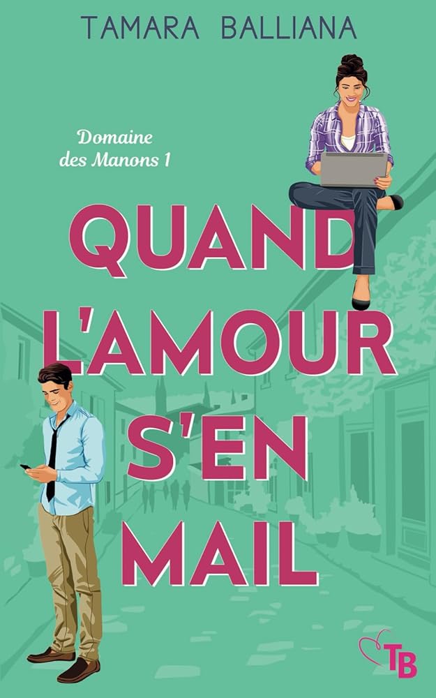 Quand l'amour s'en mail (Domaine des Manons) (French Edition) cover image