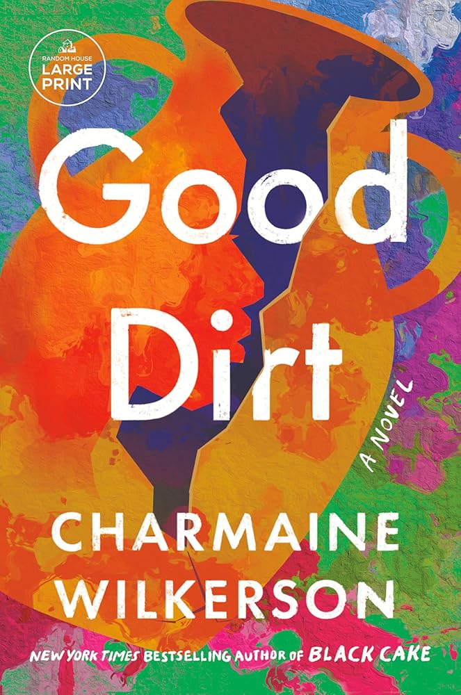 Good Dirt: A Novel cover image