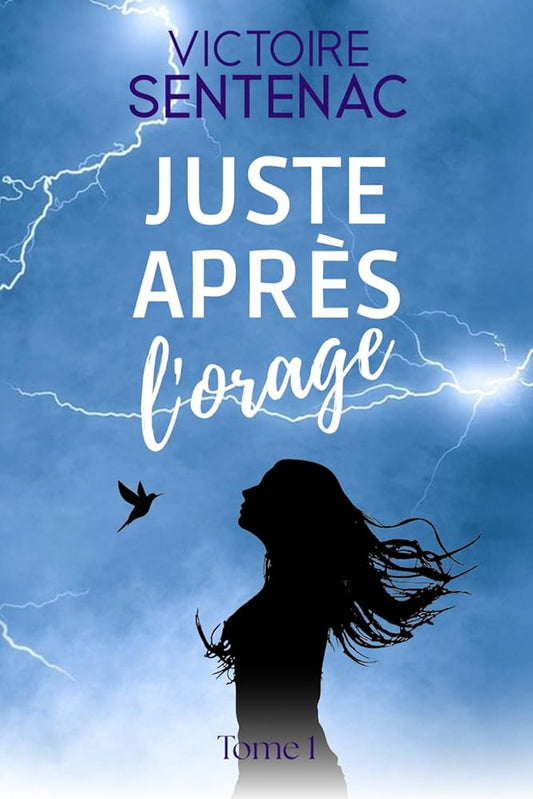 Juste après l'orage: Une magnifique histoire de résilience (Collection Intense | Juste après l'orage) (French Edition) cover image