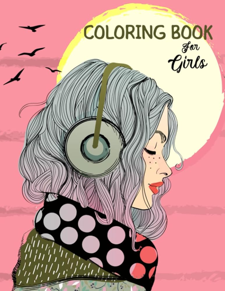Coloring Book For Girls Ages 8-12 and Adults: Activity book with 50 unique motives to promote creative development, relaxation and concentration. A perfect gift for girls, teenagers and adults cover image