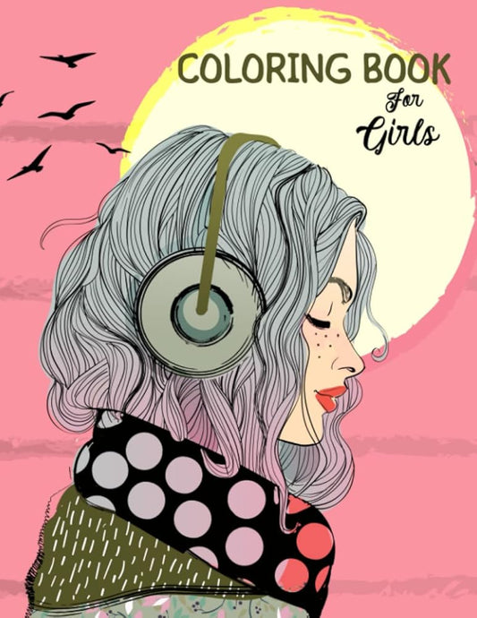 Coloring Book For Girls Ages 8-12 and Adults: Activity book with 50 unique motives to promote creative development, relaxation and concentration. A perfect gift for girls, teenagers and adults cover image