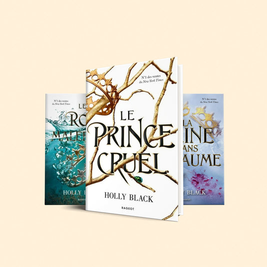 Holly black serie: (Le prince cruel, La reine sans royaume, Le roi maléfique)