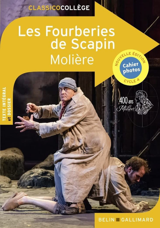 Les Fourberies de Scapin by Molière -  Anniversaire Molière : 400 ans ! Nouvelle édition avec cahier photos conforme aux programmes.