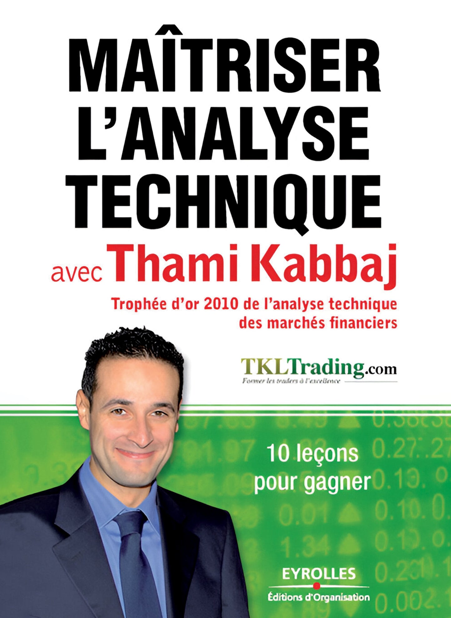 Maîtriser l'analyse technique: 10 leçons pour gagner