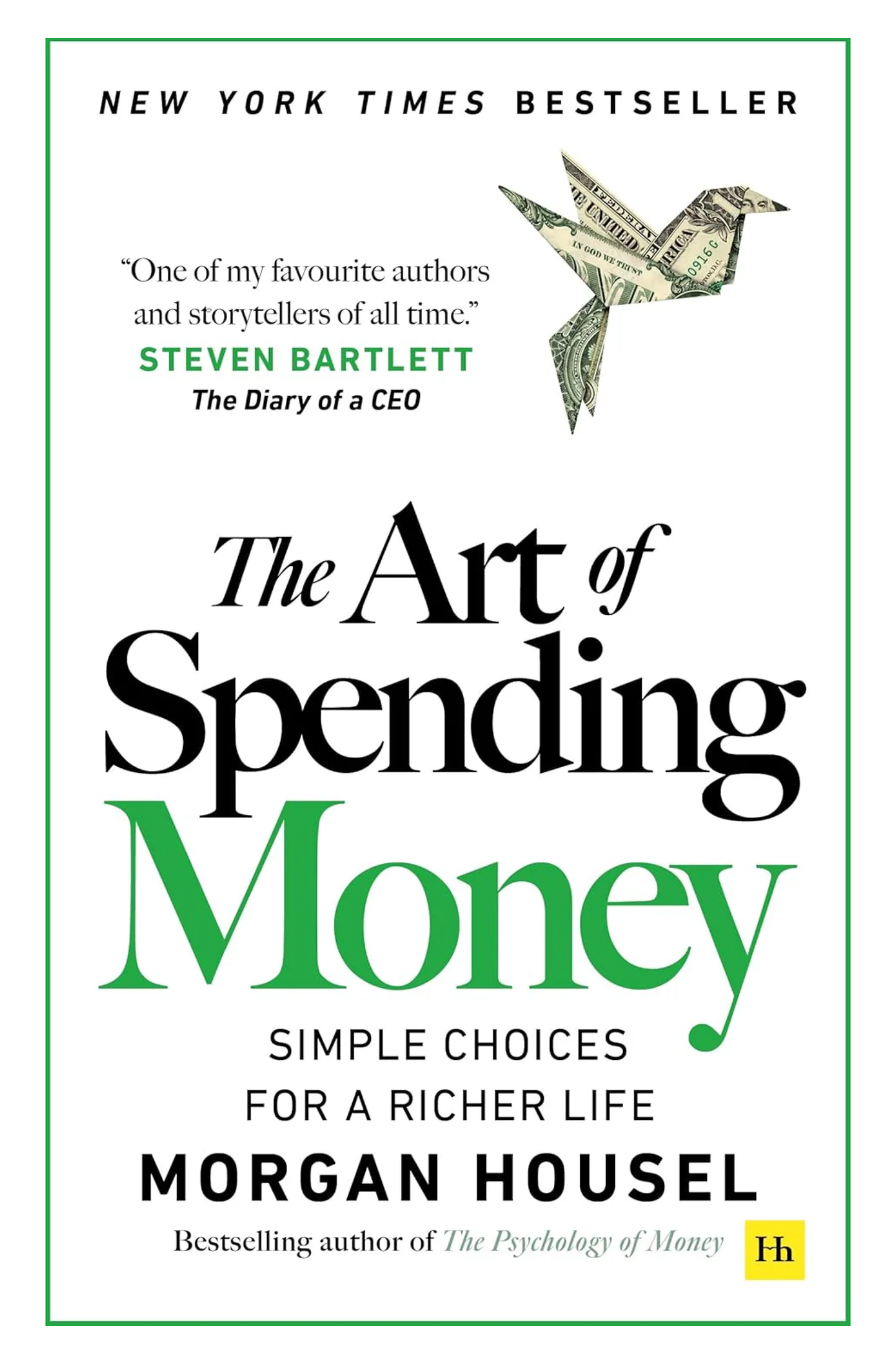The Art of Spending Money: Simple Choices for a Richer Life