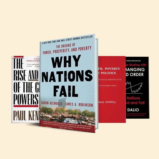 Power, Prosperity, and Global Shifts: Navigating Nations and Economies: "Why Nations Fail, Wealth, Poverty, and Politics,Principles for Dealing with the Changing World Order, The Rise and Fall of the Great Powers "