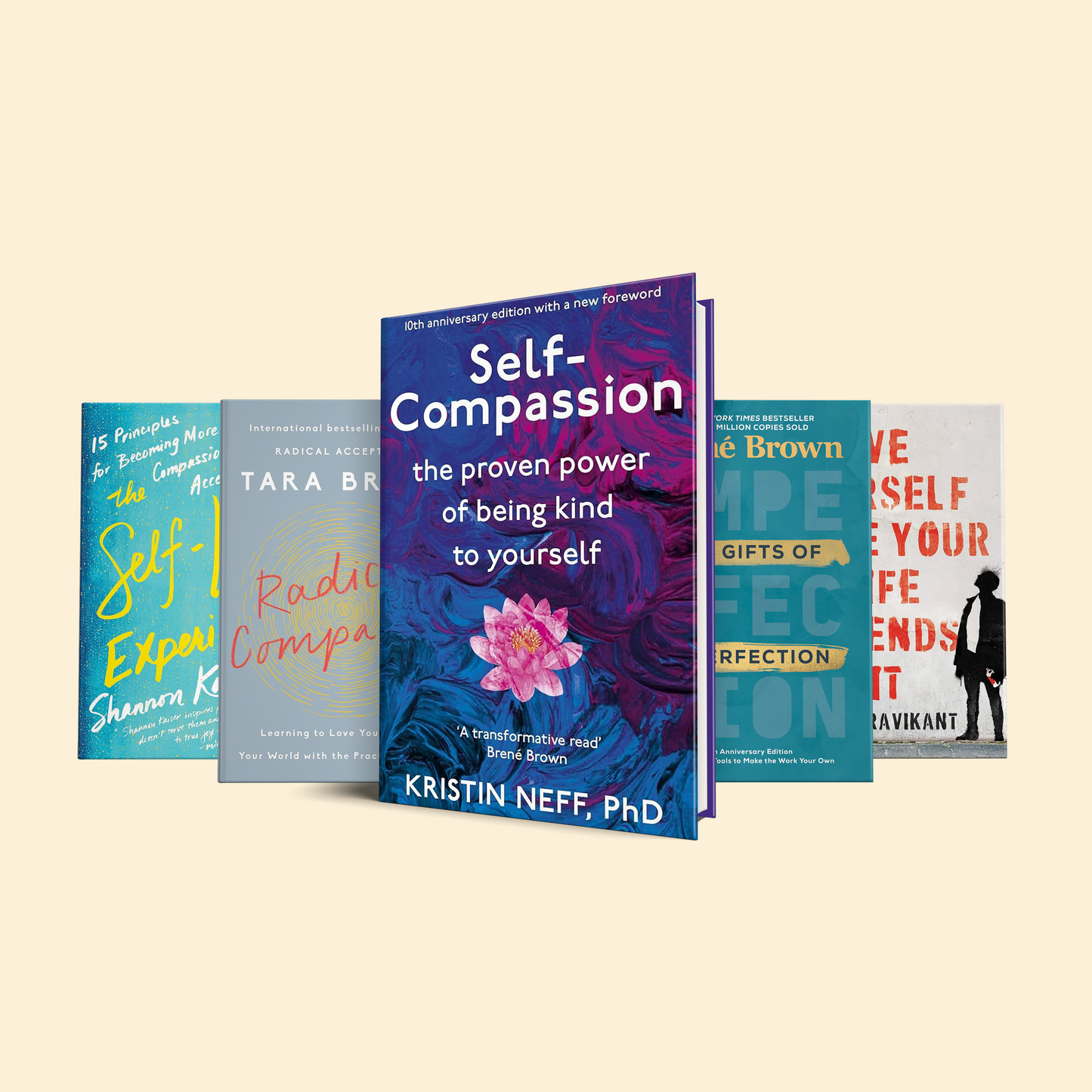 5 Books on Self-Compassion: Self-Compassion, The Gifts of Imperfection, Love Yourself Like Your Life Depends on It, Radical Compassion, The Self-Love Experiment