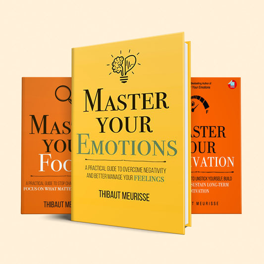The Ultimate Self-Improvement Collection: Three Books to Master Your Emotions, Motivation, and Focus : Master your emotions, master your motivation, master your focus