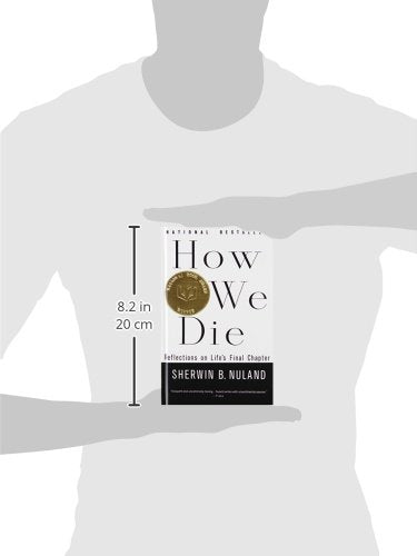 How We Die: Reflections of Life's Final Chapter - Booksondemand