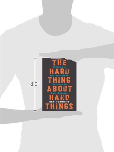 The Hard Thing About Hard Things: Building a Business When There Are No Easy Answers - Booksondemand