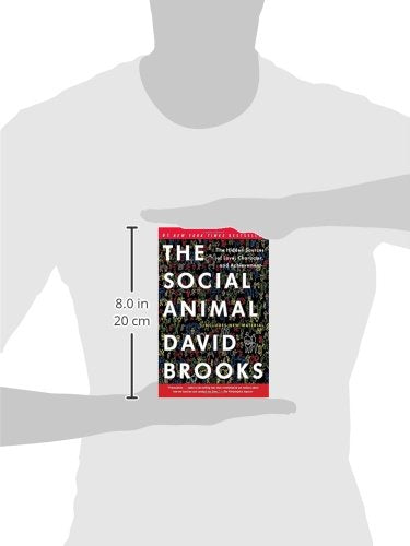 The Social Animal: The Hidden Sources of Love, Character, and Achievement - Booksondemand