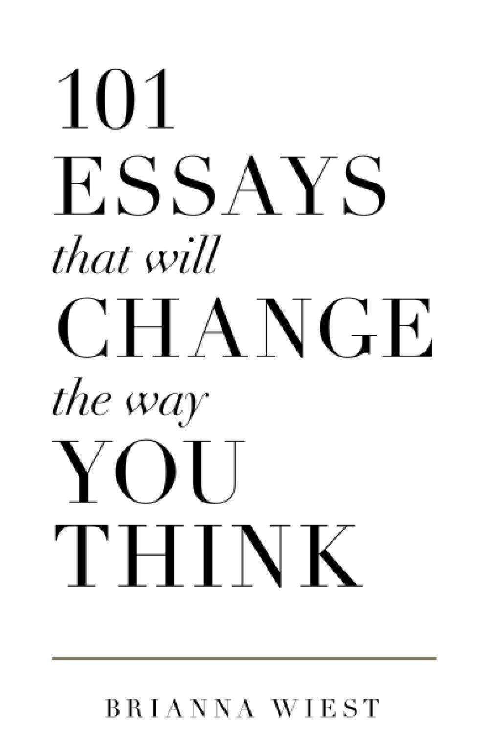 101 Essays That Will Change The Way You Think - Booksondemand