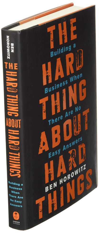 The Hard Thing About Hard Things: Building a Business When There Are No Easy Answers - Booksondemand