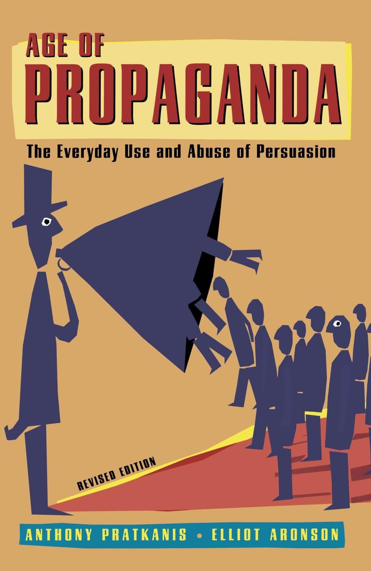 Age of Propaganda: The Everyday Use and Abuse of Persuasion - Booksondemand