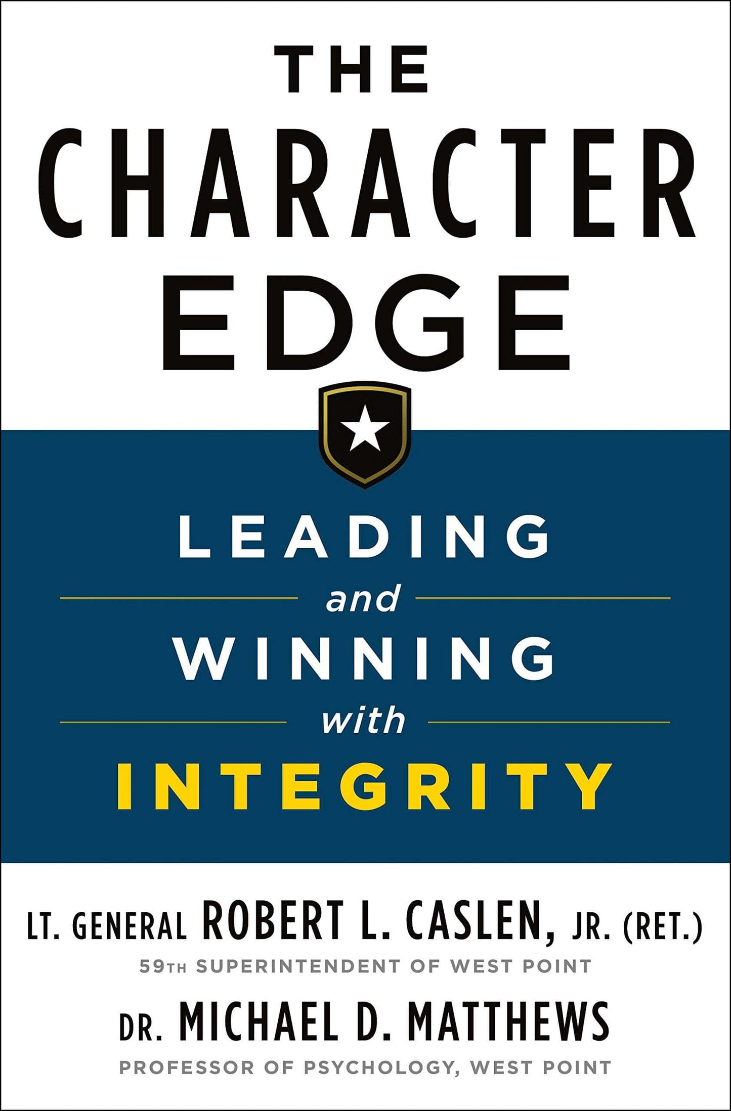 The Character Edge: Leading and Winning with Integrity - Booksondemand