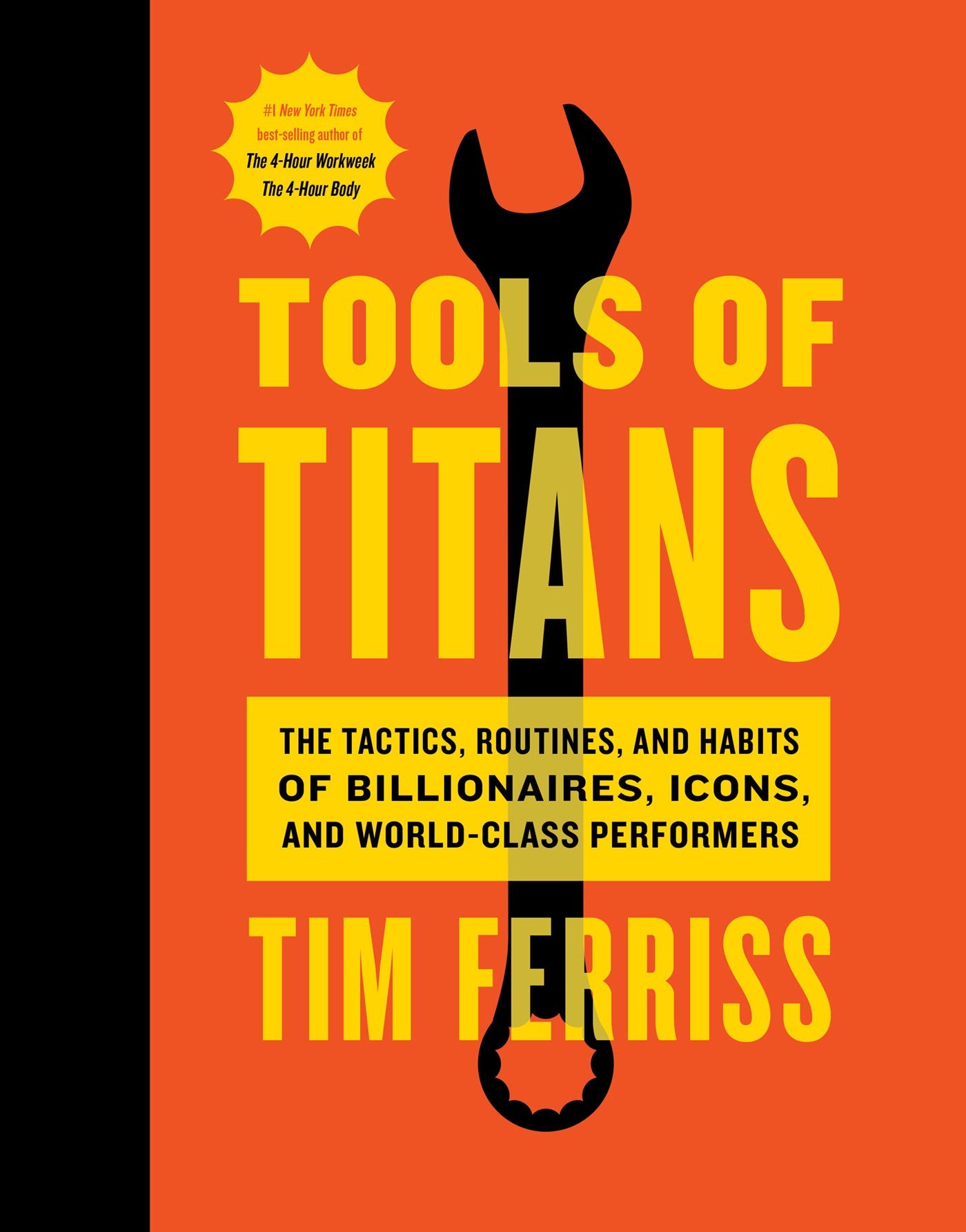 Tools of Titans: The Tactics, Routines, and Habits of Billionaires, Icons, and World-Class Performers - Booksondemand