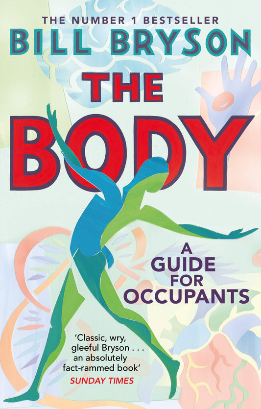 The Body: A Guide for Occupants - Booksondemand