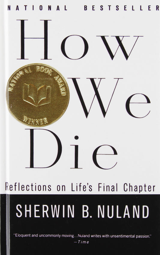 How We Die: Reflections of Life's Final Chapter - Booksondemand