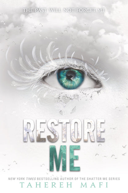 Shatter Me 4: Restore Me