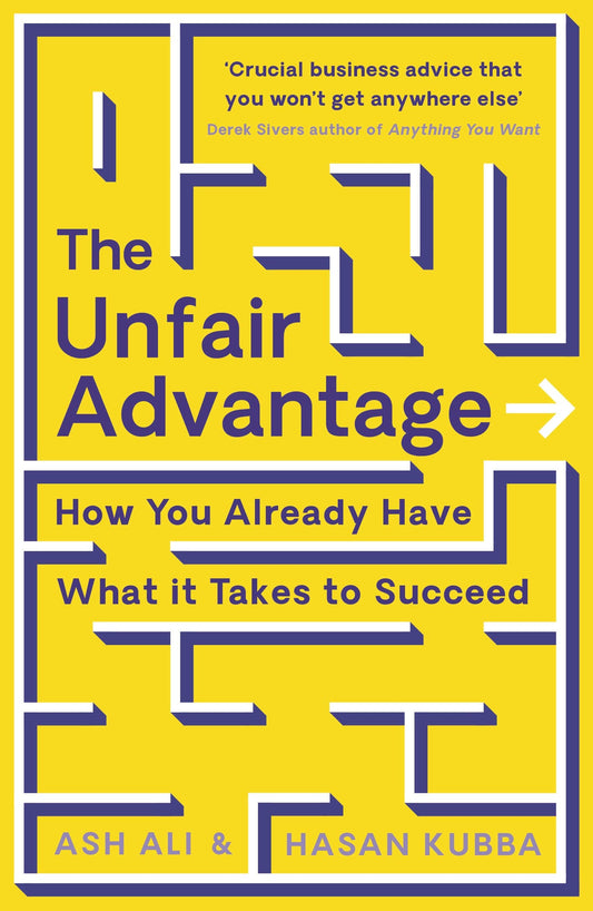 The Unfair Advantage: How You Already Have What It Takes to Succeed - Booksondemand