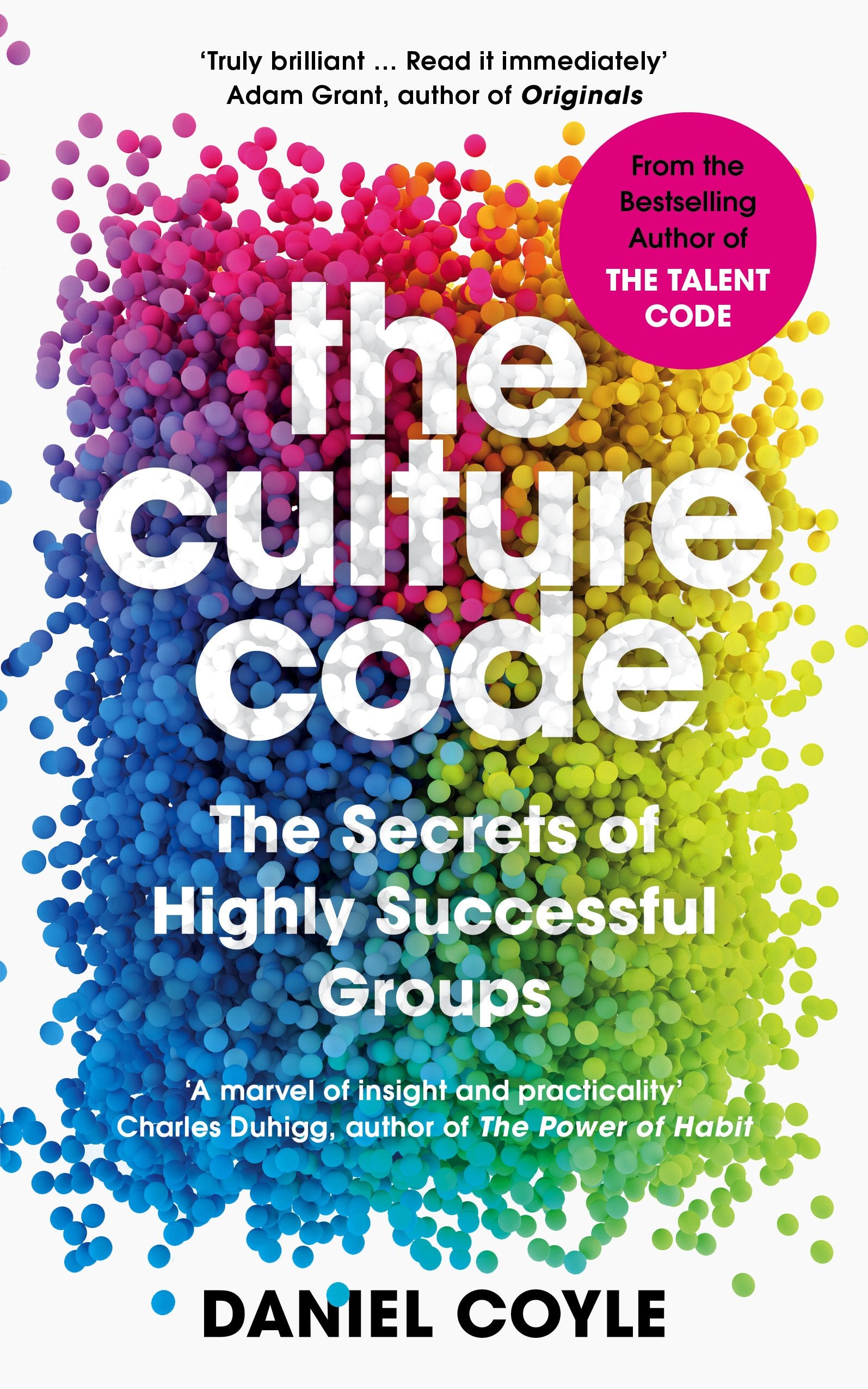 The Culture Code: The Secrets of Highly Successful Groups - Booksondemand