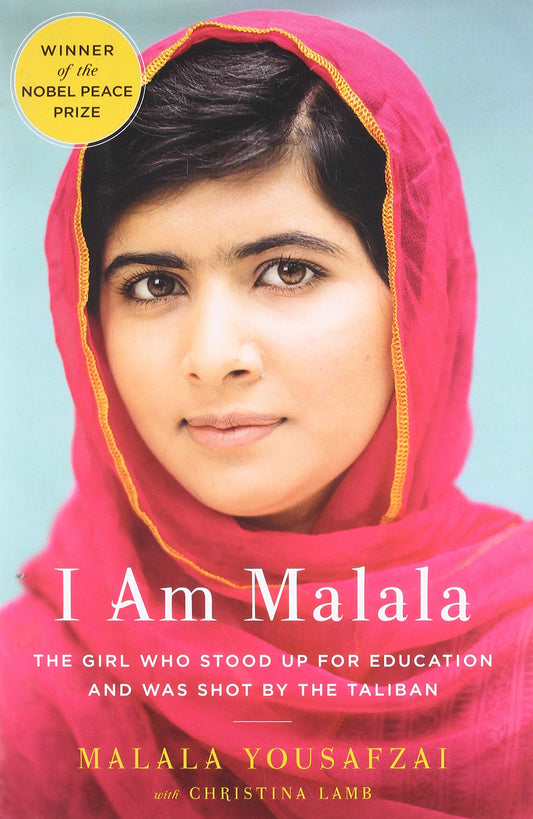 I Am Malala: The Story of the Girl Who Stood Up for Education and Was Shot by the Taliban