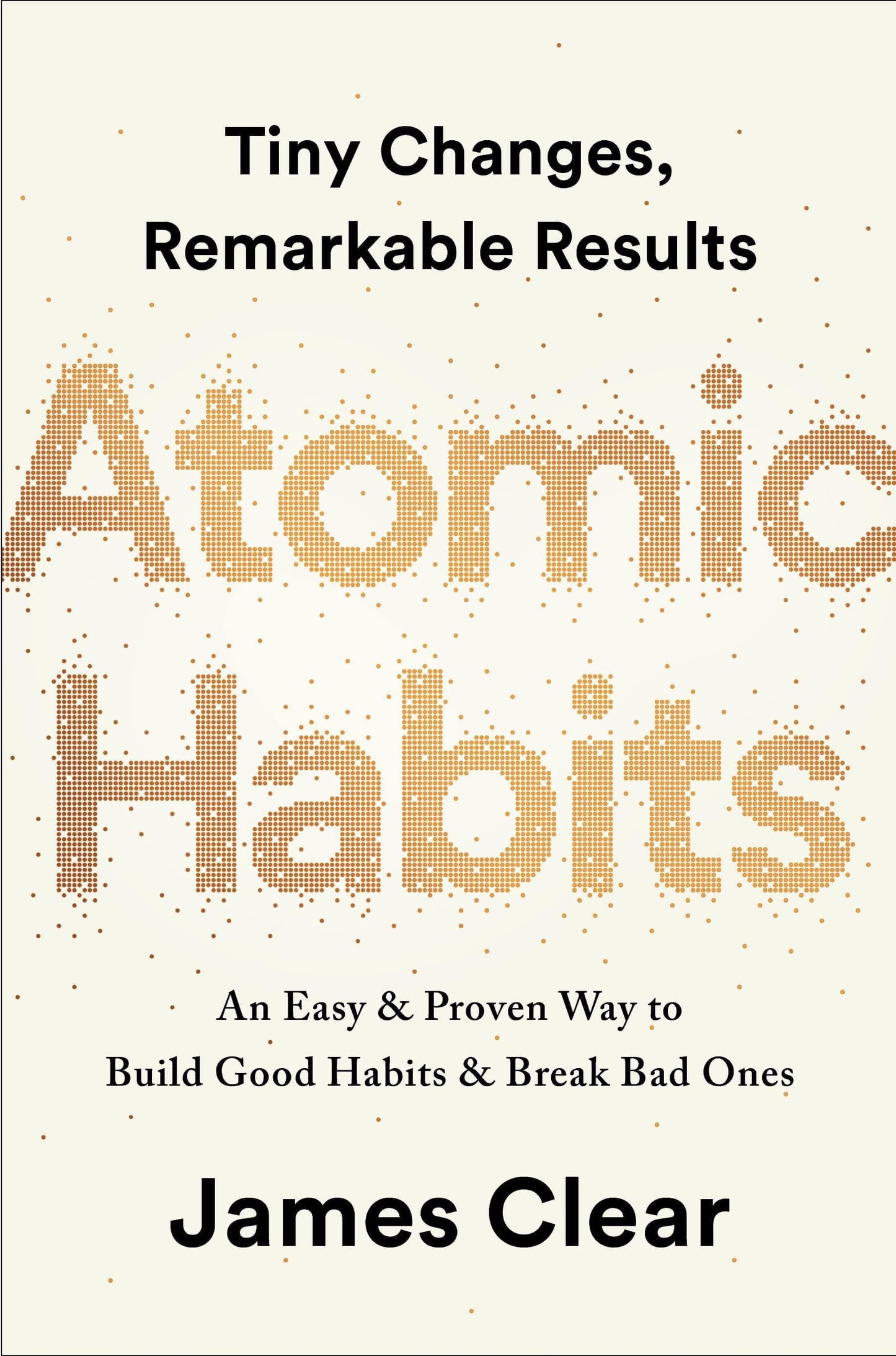 Atomic Habits: An Easy & Proven Way to Build Good Habits & Break Bad Ones by James Clear:Paperback:9780735211292:booksondemand.ma:Books