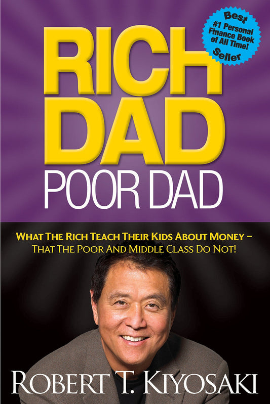 Rich Dad, Poor Dad by Robert T. Kiyosaki:Paperback:9781612680194:booksondemand.ma:Books