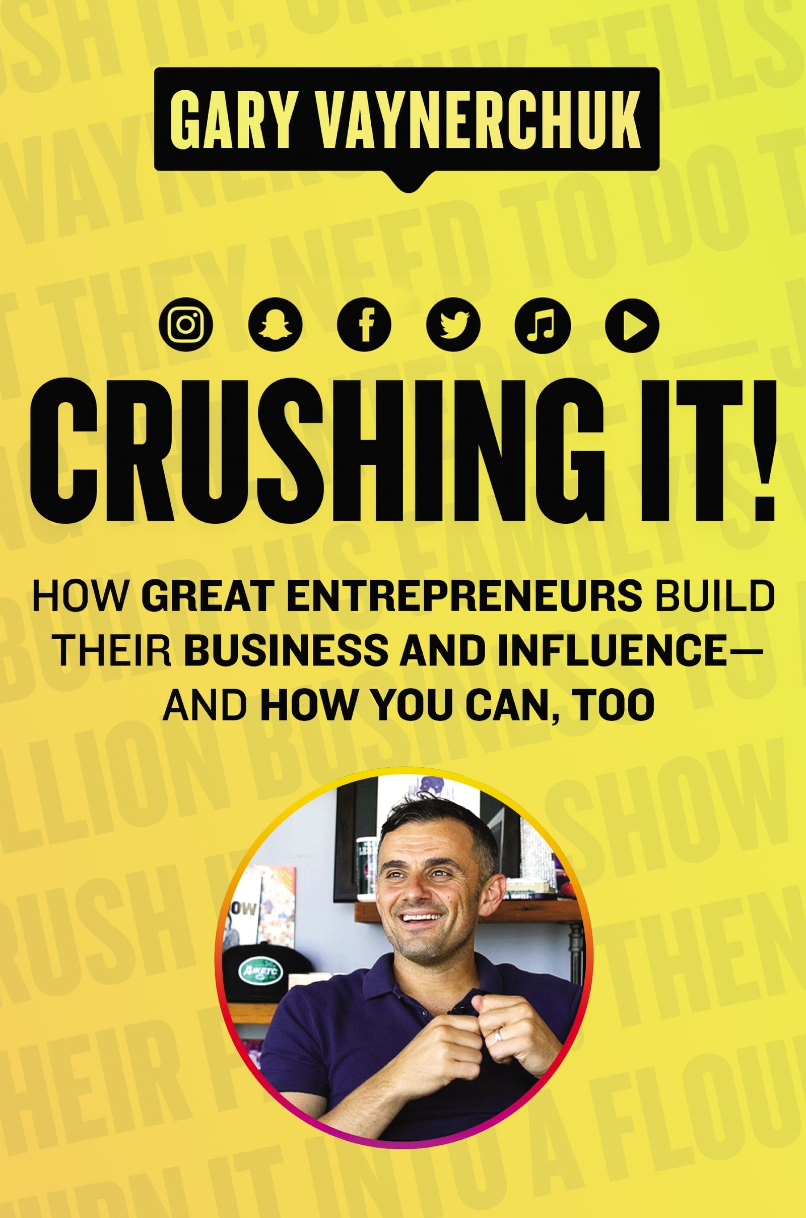 Crushing It!: How Great Entrepreneurs Build Their Business and Influence-and How You Can, Too by Gary Vaynerchuk:Paperback:9780062674678:booksondemand.ma:Books