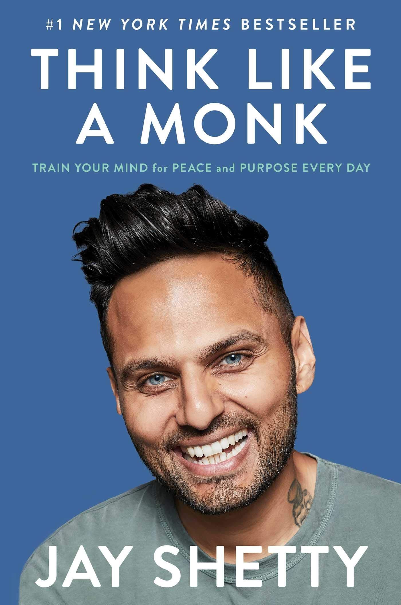 Think Like a Monk: Train Your Mind for Peace and Purpose Every Day by Jay Shetty:Paperback:9781982134488:booksondemand.ma:Books